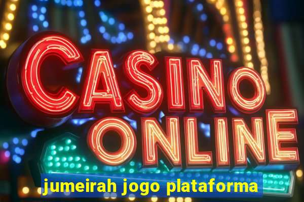 jumeirah jogo plataforma